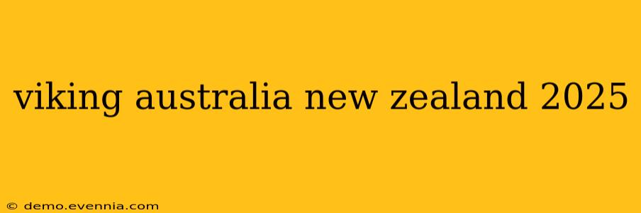 viking australia new zealand 2025