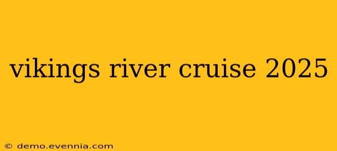 vikings river cruise 2025