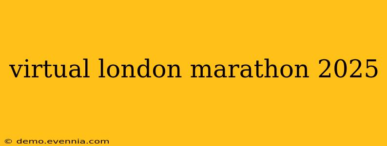 virtual london marathon 2025