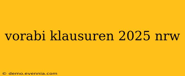 vorabi klausuren 2025 nrw