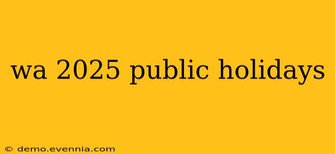 wa 2025 public holidays