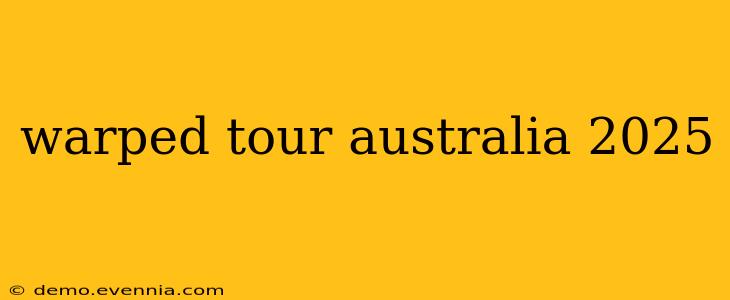 warped tour australia 2025