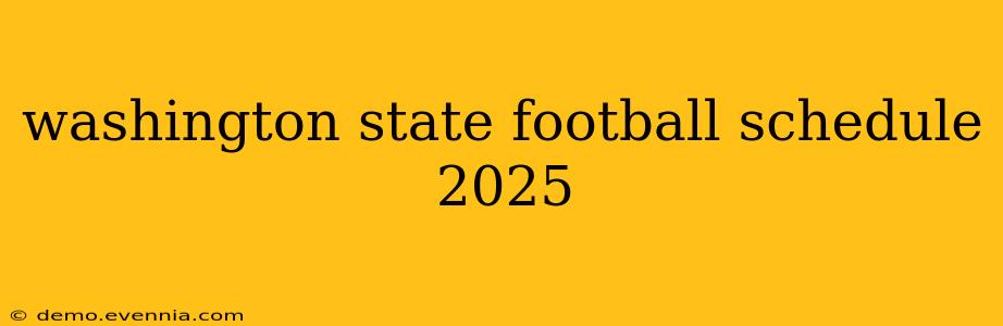 washington state football schedule 2025