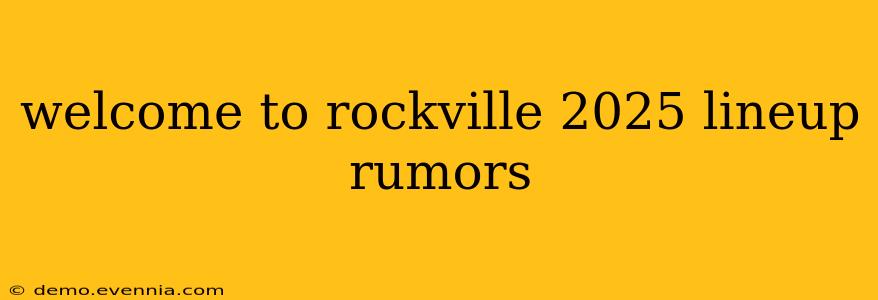 welcome to rockville 2025 lineup rumors