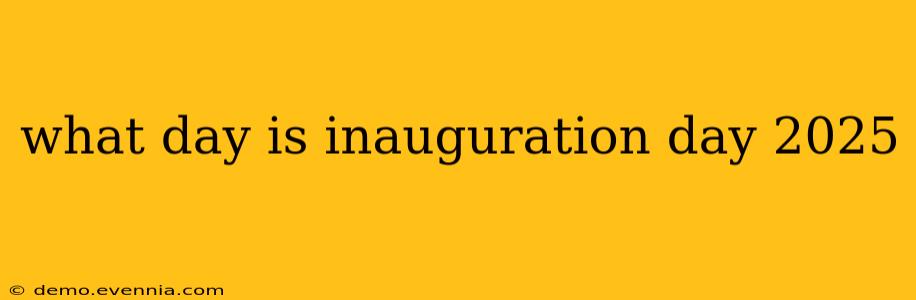 what day is inauguration day 2025