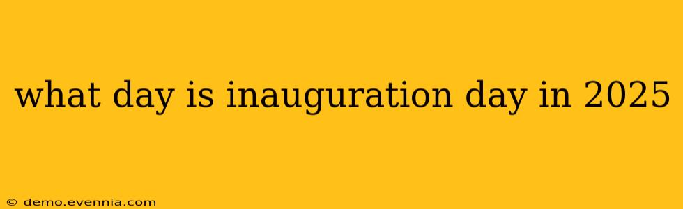 what day is inauguration day in 2025