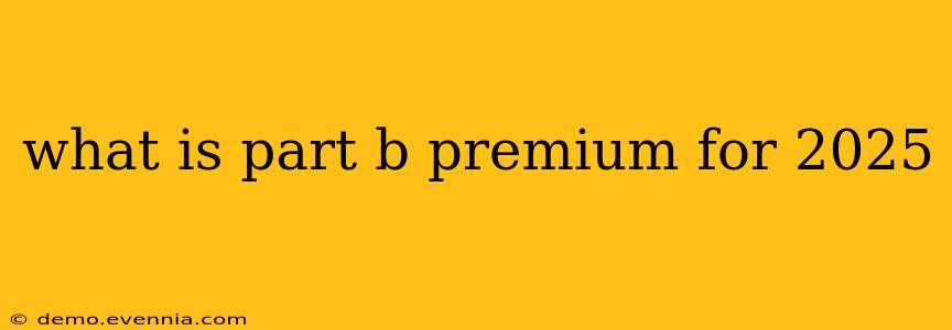 what is part b premium for 2025