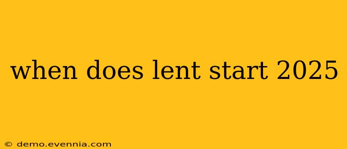 when does lent start 2025