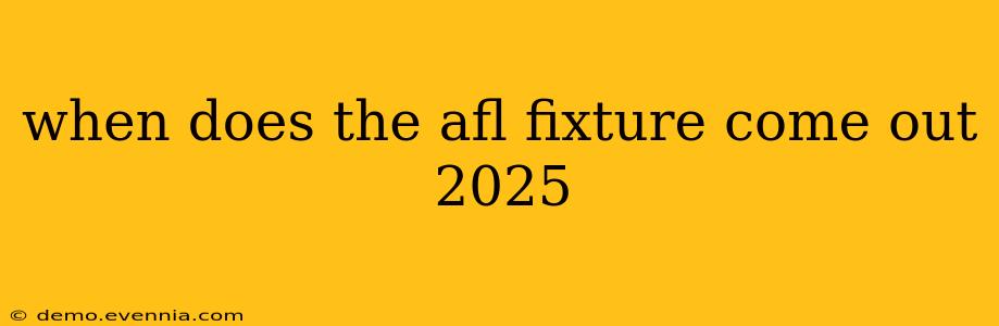 when does the afl fixture come out 2025