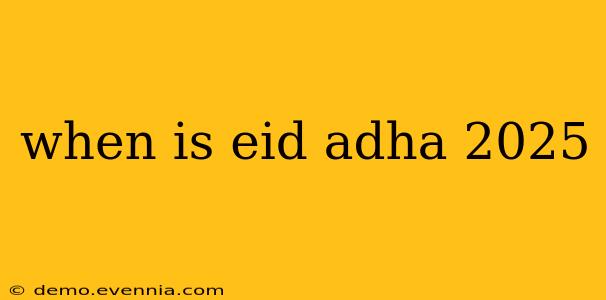 when is eid adha 2025