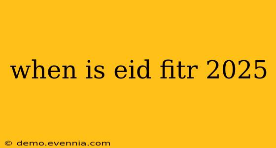 when is eid fitr 2025