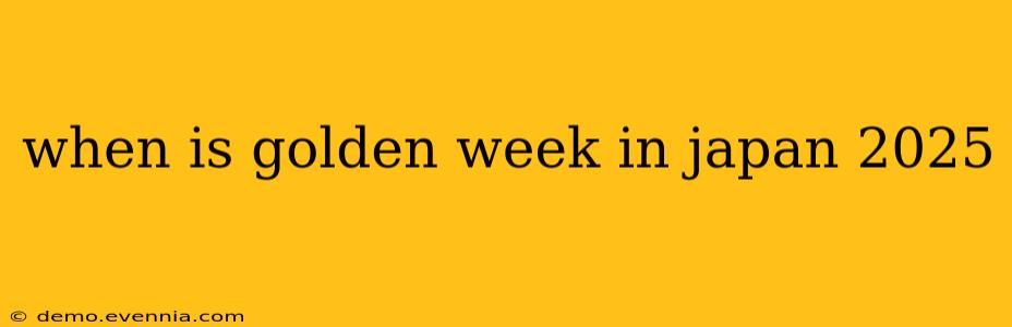 when is golden week in japan 2025