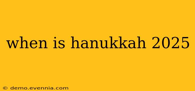 when is hanukkah 2025