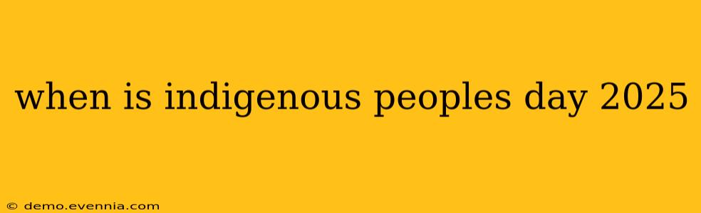 when is indigenous peoples day 2025