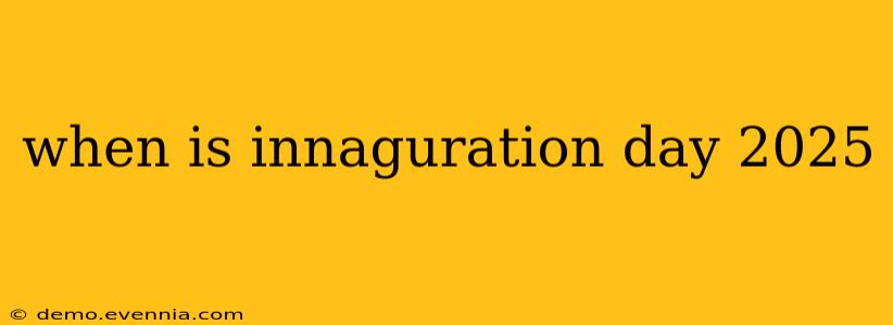 when is innaguration day 2025