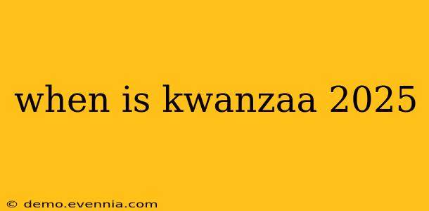 when is kwanzaa 2025