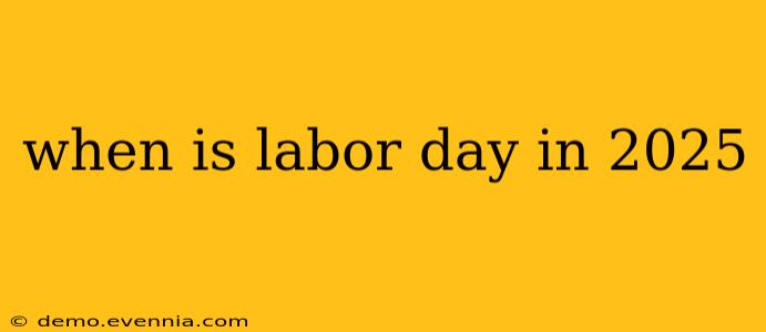 when is labor day in 2025