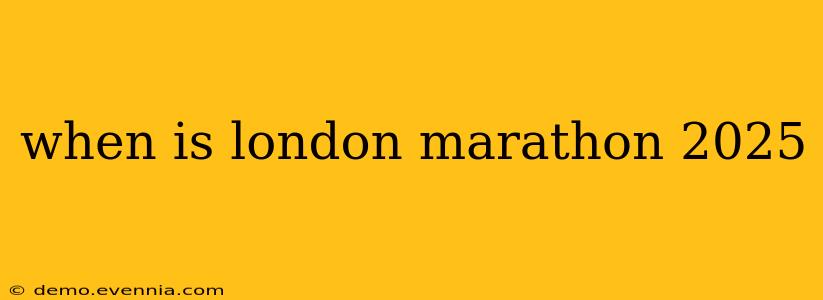 when is london marathon 2025