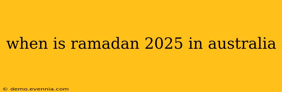 when is ramadan 2025 in australia