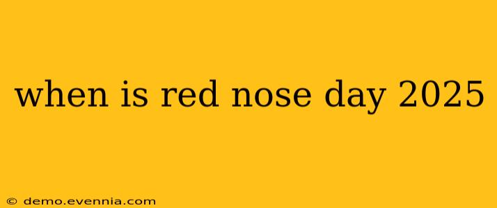 when is red nose day 2025