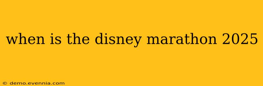 when is the disney marathon 2025