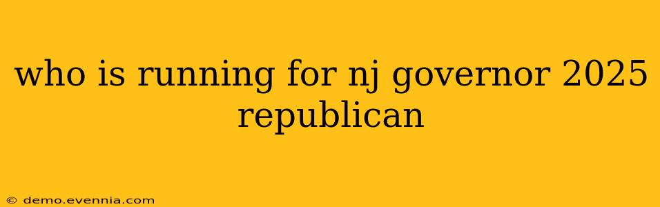 who is running for nj governor 2025 republican