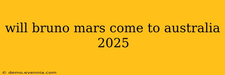 will bruno mars come to australia 2025