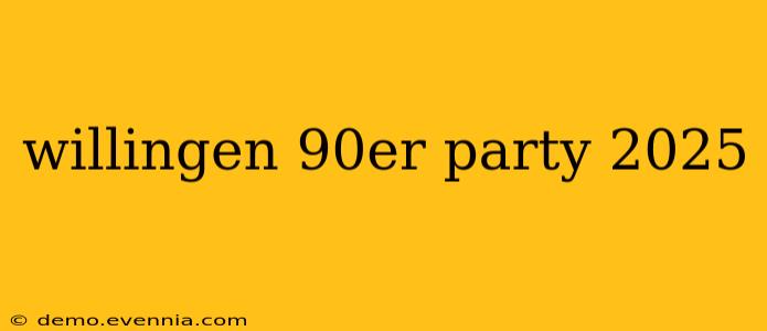 willingen 90er party 2025