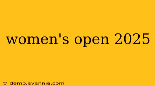 women's open 2025