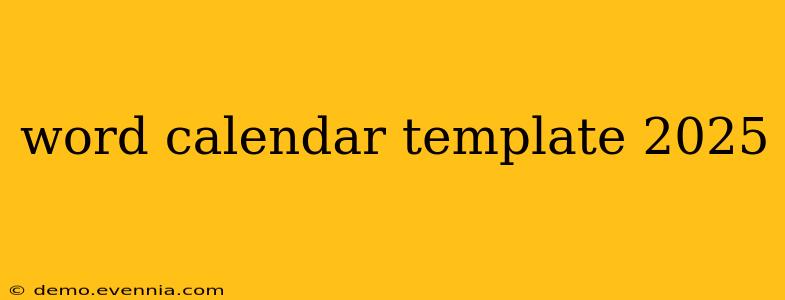 word calendar template 2025