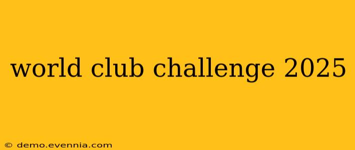 world club challenge 2025