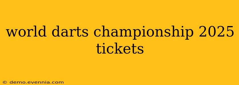 world darts championship 2025 tickets