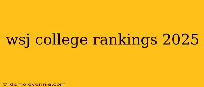 wsj college rankings 2025