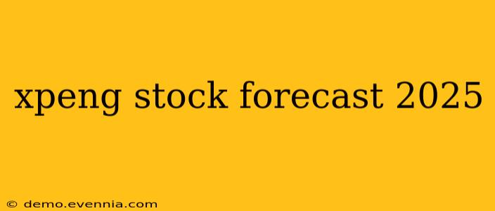 xpeng stock forecast 2025