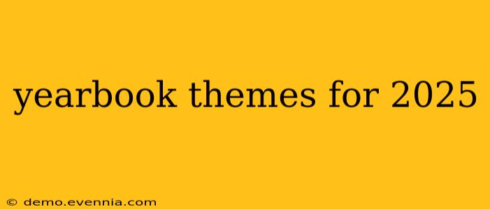 yearbook themes for 2025