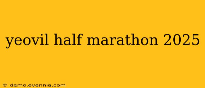 yeovil half marathon 2025