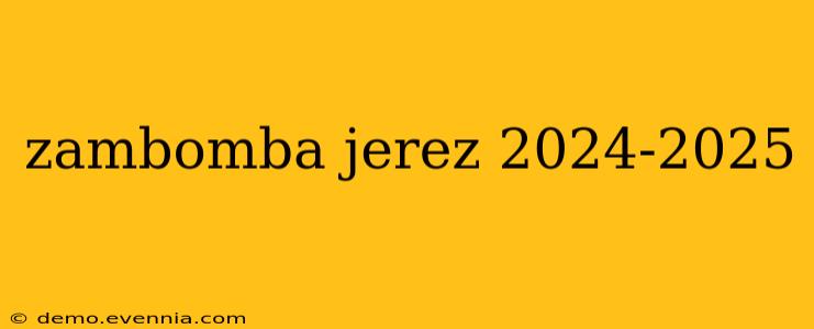 zambomba jerez 2024-2025